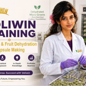 Vegetable & Fruit Dehydration and Capsule Making – Training